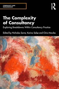 bokomslag The Complexity of Consultancy