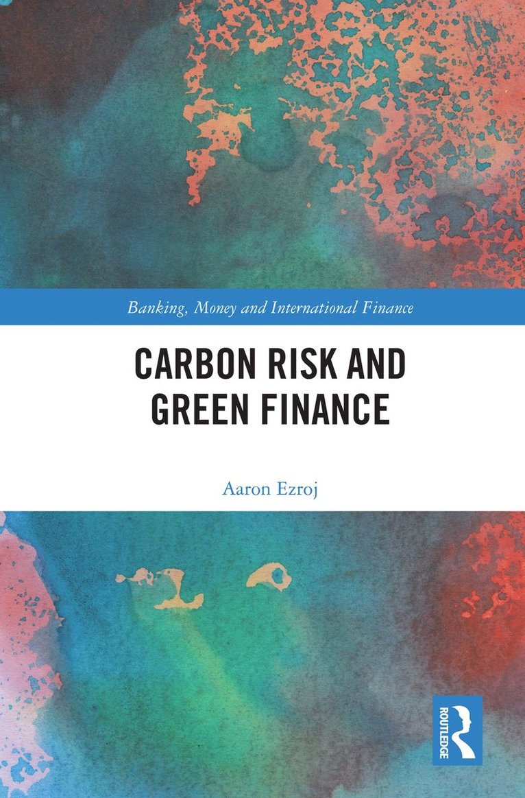 Carbon Risk and Green Finance 1