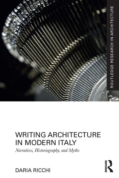 Daria Ricchi - Writing Architecture in Modern Italy, Häftad