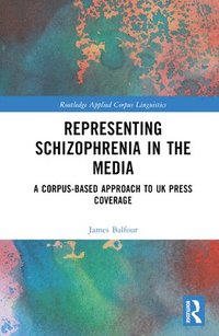 bokomslag Representing Schizophrenia in the Media