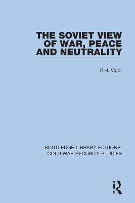 The Soviet View of War, Peace and Neutrality 1