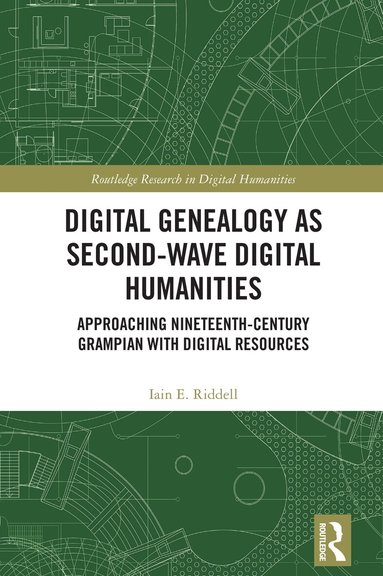 Iain E. Riddell - Digital Genealogy as Second-Wave Digital Humanities, Inbunden