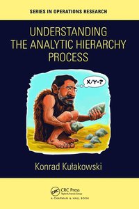 bokomslag Understanding the Analytic Hierarchy Process