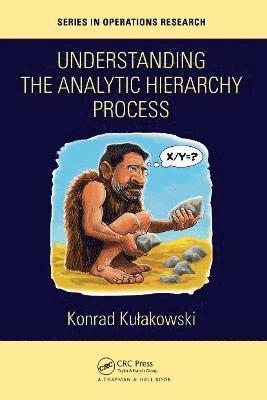 Understanding the Analytic Hierarchy Process 1