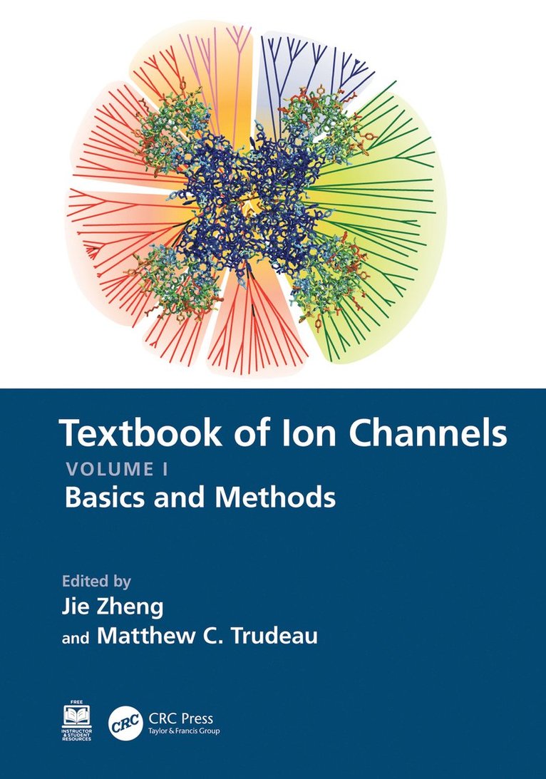 Jie Zheng, Matthew C. Trudeau, USA) Zheng, Jie (University of California at Davis, USA) Trudeau, Matthew C. (University of Maryland, Baltimore - Textbook of Ion Channels Volume I, Häftad