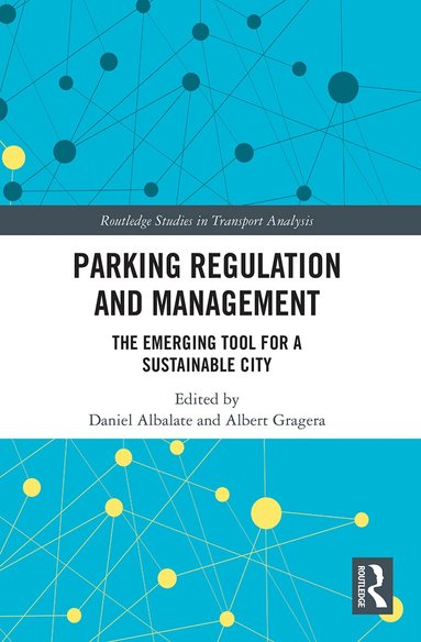 Daniel Albalate, Albert Gragera - Parking Regulation and Management, Häftad