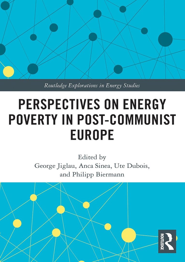 Perspectives on Energy Poverty in Post-Communist Europe 1