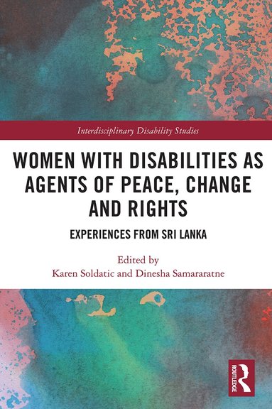 Karen Soldatic, Dinesha Samararatne - Women with Disabilities as Agents of Peace, Change and Rights, Häftad