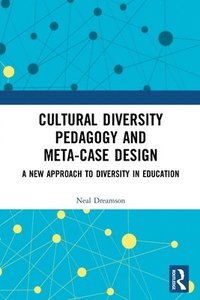 bokomslag Cultural Diversity Pedagogy and Meta-Case Design
