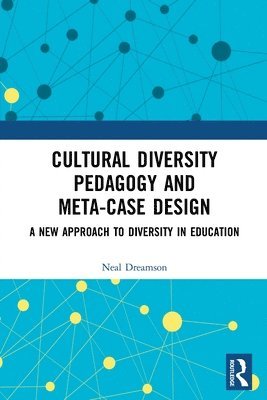 Cultural Diversity Pedagogy and Meta-Case Design 1