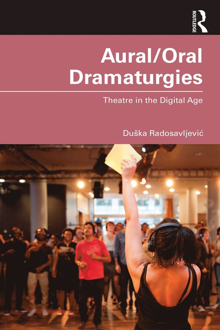 Aural/Oral Dramaturgies