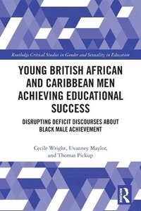 bokomslag Young British African and Caribbean Men Achieving Educational Success