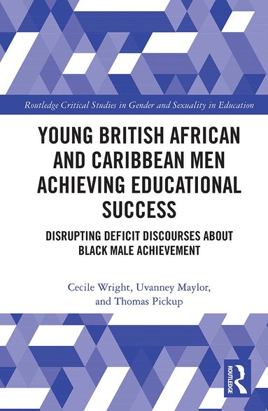 Cecile Wright, Uvanney Maylor, Thomas Pickup - Young British African and Caribbean Men Achieving Educational Success, Häftad