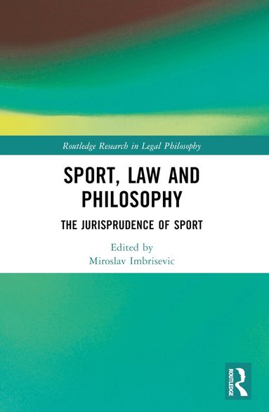 Miroslav Imbrišević - Sport, Law and Philosophy, Häftad
