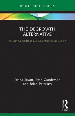The Degrowth Alternative 1