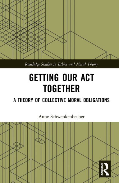 Anne Schwenkenbecher - Getting Our Act Together, Inbunden