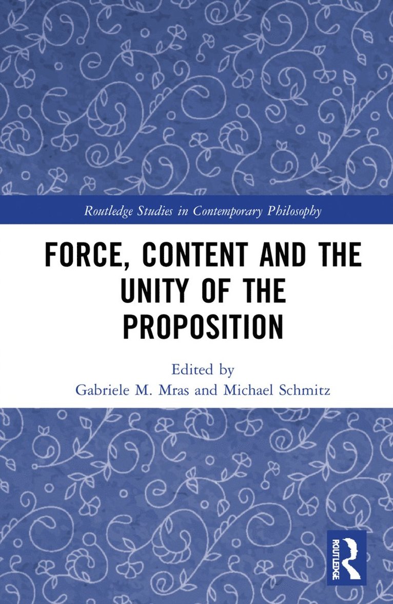 Force, Content and the Unity of the Proposition 1