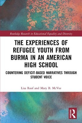 bokomslag Experiences of Refugee Youth from Burma in an American High School