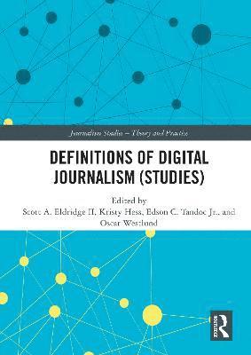 bokomslag Definitions of Digital Journalism (Studies)