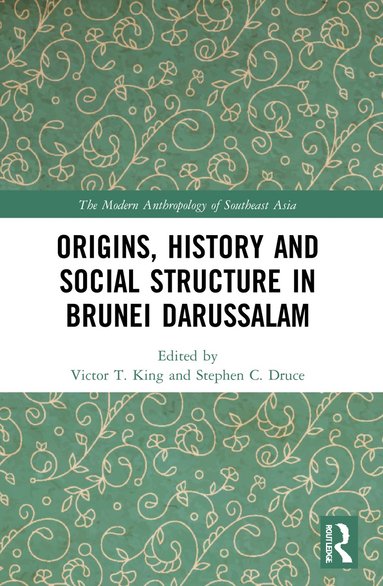 bokomslag Origins, History and Social Structure in Brunei Darussalam