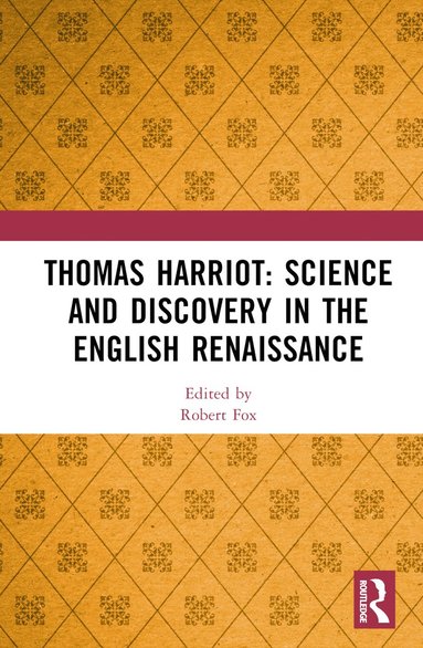 bokomslag Thomas Harriot: Science and Discovery in the English Renaissance