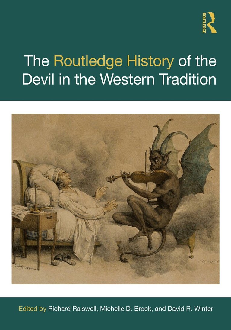 Richard Raiswell, Michelle D. Brock, David R. Winter - Routledge History of the Devil in the Western Tradition, Häftad