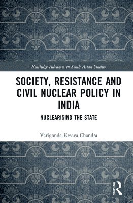 Society, Resistance and Civil Nuclear Policy in India 1