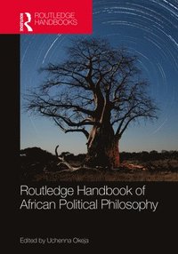 bokomslag Routledge Handbook of African Political Philosophy
