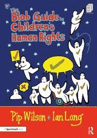 bokomslag The Blob Guide to Childrens Human Rights
