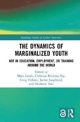 Mark Levels, Christian Brzinsky-Fay, Craig Holmes, Janine Jongbloed, Hirofumi Taki - Dynamics of Marginalized Youth, Häftad
