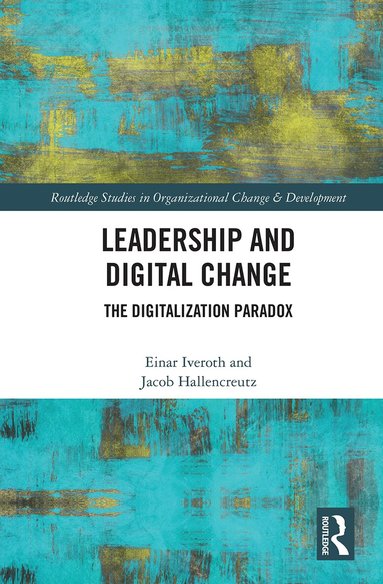 Einar Iveroth, Jacob Hallencreutz - Leadership and Digital Change, Häftad