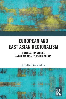 European and East Asian Regionalism