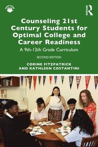 bokomslag Counseling 21st Century Students for Optimal College and Career Readiness
