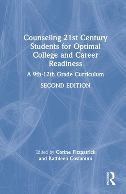 Counseling 21st Century Students for Optimal College and Career Readiness 1