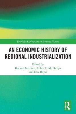 An Economic History of Regional Industrialization 1
