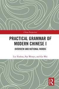 bokomslag Practical Grammar of Modern Chinese I