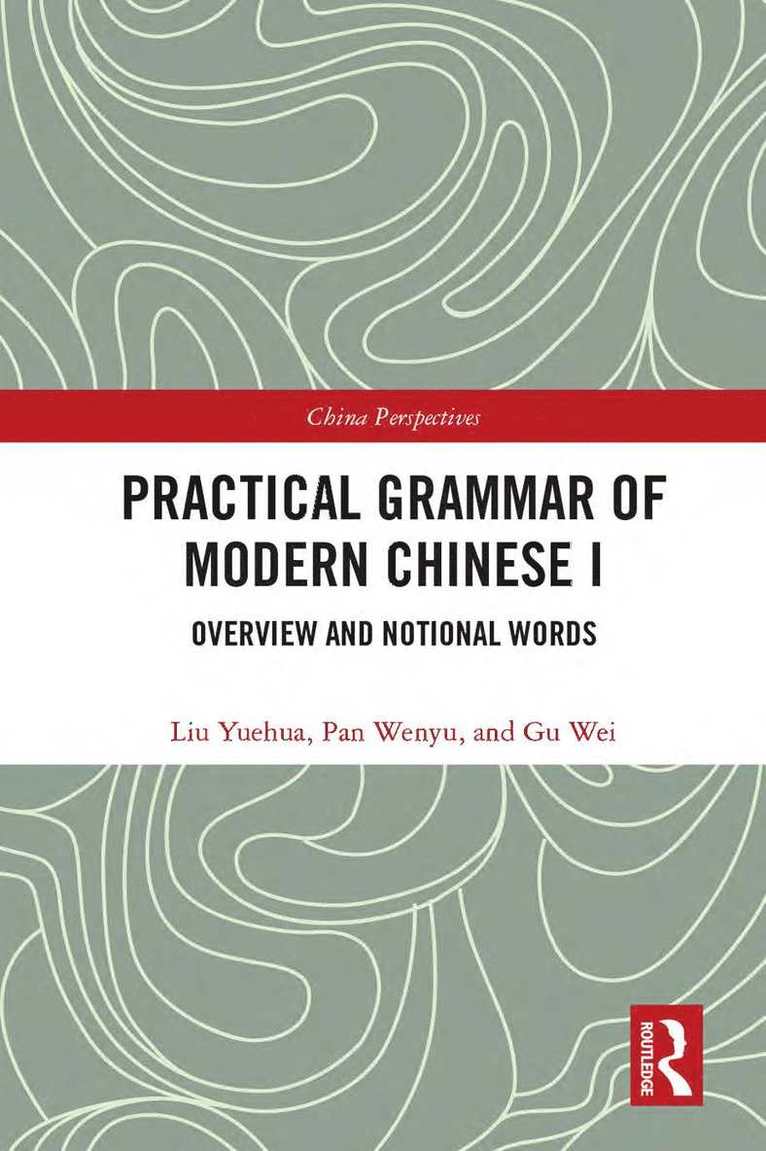 Practical Grammar of Modern Chinese I 1