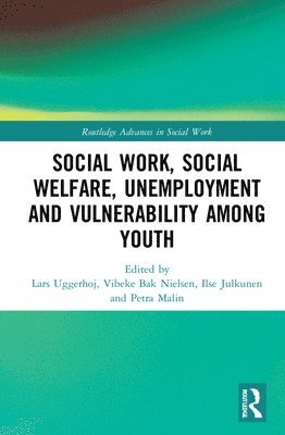 Social Work, Social Welfare, Unemployment and Vulnerability Among Youth 1
