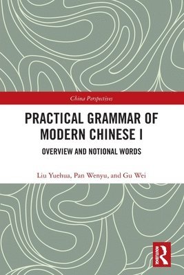 Practical Grammar of Modern Chinese I 1