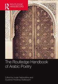 bokomslag The Routledge Handbook of Arabic Poetry
