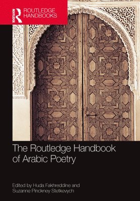 bokomslag The Routledge Handbook of Arabic Poetry