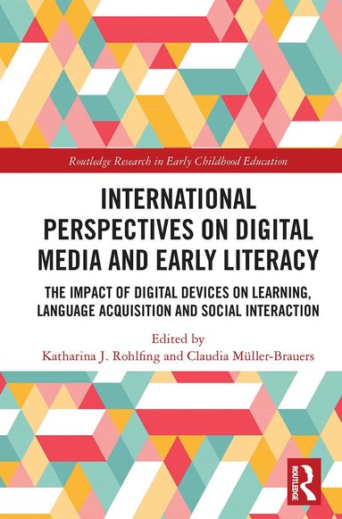 Katharina J. Rohlfing, Claudia Müller-Brauers - International Perspectives on Digital Media and Early Literacy, Häftad