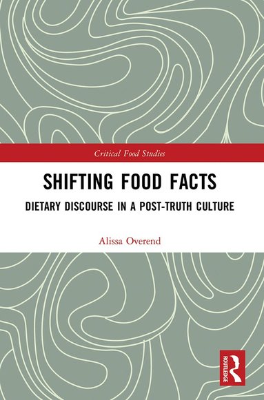 Alissa Overend - Shifting Food Facts, Häftad
