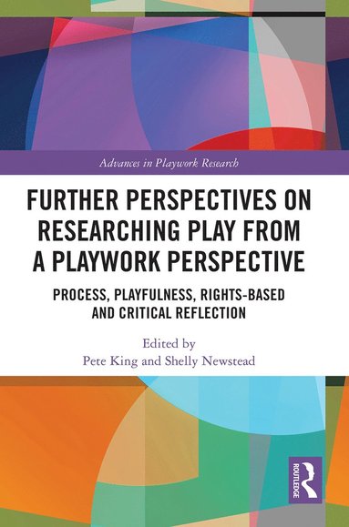 bokomslag Further Perspectives on Researching Play from a Playwork Perspective