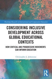 bokomslag Considering Inclusive Development across Global Educational Contexts