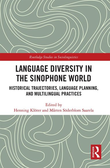 Henning Klöter, Mårten Söderblom Saarela - Language Diversity in the Sinophone World, Häftad