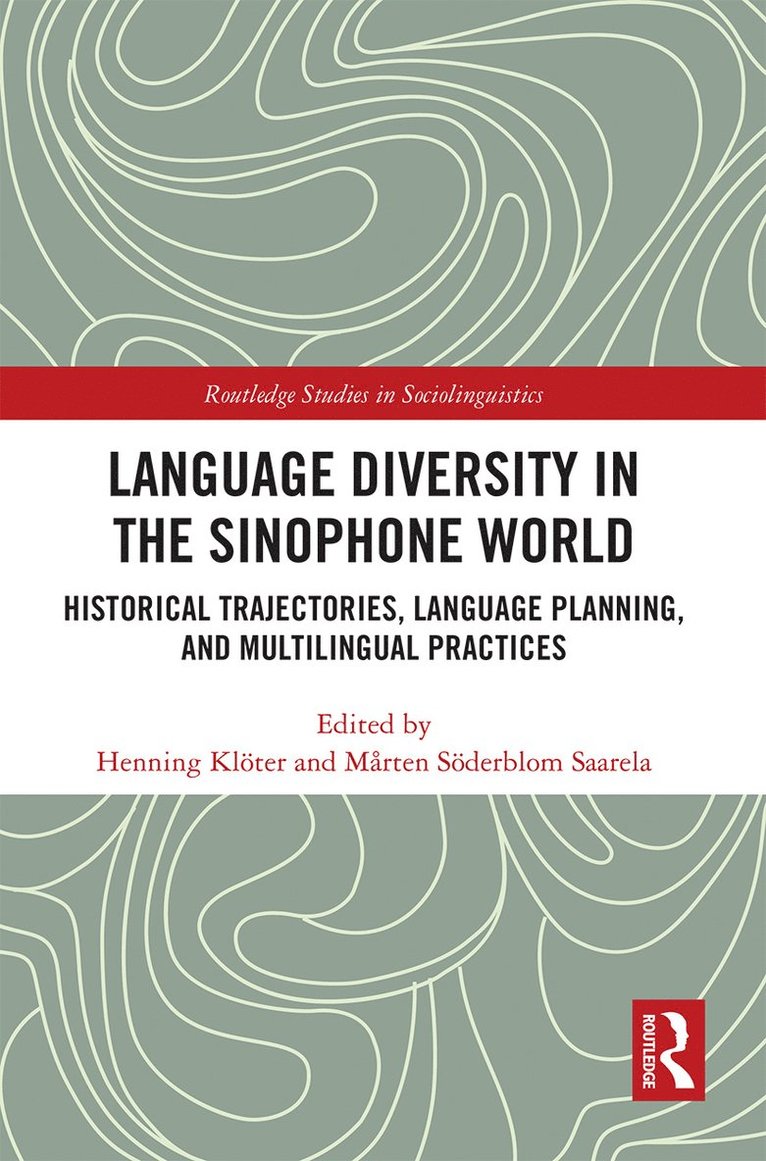 Henning Klöter, Mårten Söderblom Saarela, Henning Kloter, Marten Soderblom Saarela - Language Diversity in the Sinophone World, Häftad