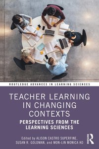 bokomslag Teacher Learning in Changing Contexts