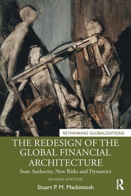 The Redesign of the Global Financial Architecture 1