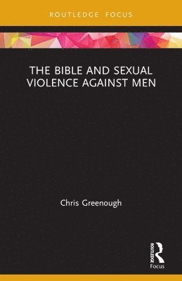 The Bible and Sexual Violence Against Men 1